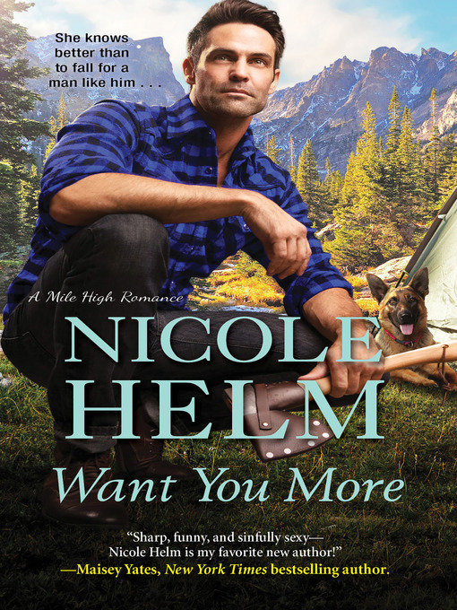 Title details for Want You More by Nicole Helm - Available